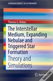 Capa do artigo Interstellar Medium, Expanding Nebulae And Triggered Star Formation