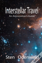 Interstellar Travel: An Astronomer'S Gui