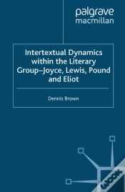 Capa do artigo Intertextual Dynamics Within The Literary Group Of Joyce, Lewis, Pound And Eliot