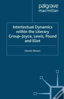 Capa do artigo Intertextual Dynamics Within The Literary Group Of Joyce, Lewis, Pound And Eliot
