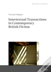 Intertextual Transactions In Contemporary British Fiction