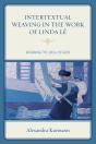 Intertextual Weaving In The Work Of Linda Le - Preview