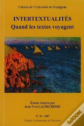 Intertextualites  Quand Les Textes Voyagent