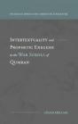 Intertextuality And Prophetic Exegesis In The War Scroll Of Qumran - Preview
