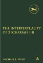 Intertextuality Of Zechariah 1-8 - Preview