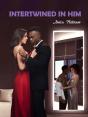 Intertwined In Him - Preview