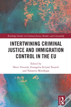 Capa do artigo Intertwining Criminal Justice And Immigration Control In The Eu