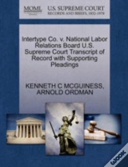 Capa do artigo Intertype Co. V. National Labor Relations Board U.S. Supreme Court Transcript Of Record With Supporting Pleadings