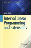 Interval Linear Programming And Extensions