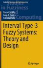 Interval Type-3 Fuzzy Systems: Theory And Design - Preview