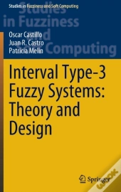 Interval Type-3 Fuzzy Systems: Theory And Design