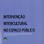 Intervenção Intercultural no Espaço Público - Preview