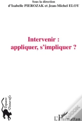 Intervenir : Apliquer, S'Impliquer ?