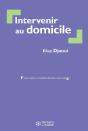 Intervenir Au Domicile - 3e Édition - Preview