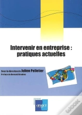 Intervenir En Entreprise : Pratiques Actuelles
