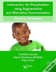 Intervention For Preschoolers Using Augmentative And Alternative Communication