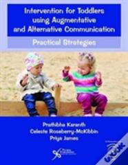 Intervention For Toddlers Using Augmentative And Alternative Communication