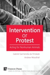 Capa do artigo Intervention Or Protest: Acting For Nonhuman Animals