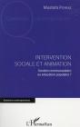 Intervention Sociale Et Animation ; Gestion Communautaire Ou Éducation Populaire ? - Preview