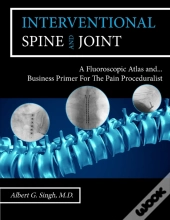 Interventional Spine And Joint: A Fluoro