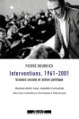 Interventions 1961-2001 ; Science Sociale Et Action Politique (2e Édition) - Preview