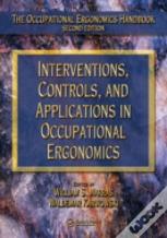Interventions, Controls, And Applications In Occupational Ergonomics