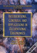 Interventions, Controls, And Applications In Occupational Ergonomics