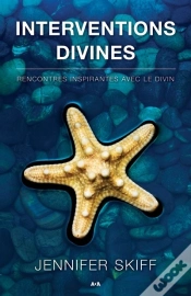 Capa do artigo Interventions Divines ; Rencontres Inspirantes Avec Le Divin