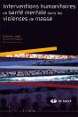 Interventions Humanitaires En Santé Mentale Dans Les Violences De Masse - Preview