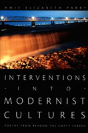 Interventions Into Modernist Cultures - Preview
