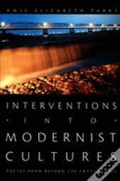 Interventions Into Modernist Cultures