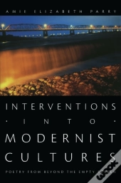 Interventions Into Modernist Cultures