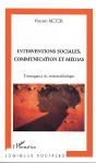 Interventions Sociales, Communication Et Medias ; L'Emergence Du Sociomediatique - Preview