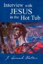 Interview With Jesus In The Hot Tub - Preview