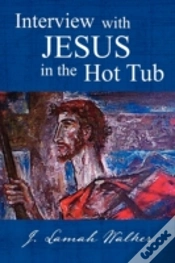 Capa do artigo Interview With Jesus In The Hot Tub