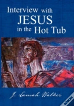 Capa do artigo Interview With Jesus In The Hot Tub