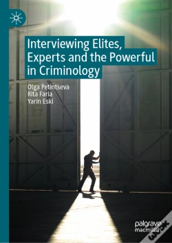 Capa do artigo Interviewing Elites, Experts And The Powerful In Criminology