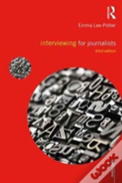 Interviewing For Journalists