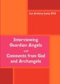 Interviewing Guardian Angels With Comments From God And Archangels - Preview