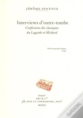Interviews D'Outretombe  Les Classiques Du Lagardeet Michard