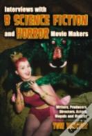 Interviews With B Science Fiction And Horror Movie Makers