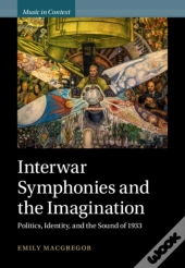 Interwar Symphonies And The Imagination