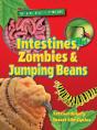 Intestines, Zombies And Jumping Beans - Preview