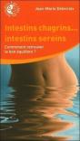 Intestins Chagrins... Intestins Sereins ; Comment Retrouver Le Bon Équilibre ? - Preview