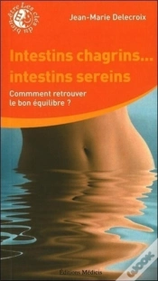 Capa do artigo Intestins Chagrins... Intestins Sereins ; Comment Retrouver Le Bon Équilibre ?