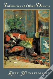 Intimacies & Other Devices
