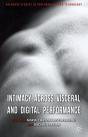 Intimacy Across Visceral And Digital Performance - Preview