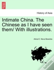 Capa do artigo Intimate China. The Chinese As I Have Seen Them/ With Illustrations.