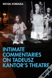 Capa do artigo Intimate Commentaries On Tadeusz Kantorâ€™S Theatre