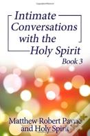 Intimate Conversations With The Holy Spirit Book 3